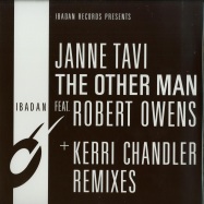Front View : Janne Tavi, Robert Owens - THE OTHER MAN (KERRI CHANDLER MIXES) - Ibadan / IRC136