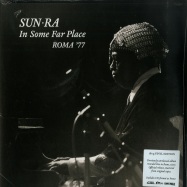 Front View : Sun Ra - IN SOME FAR PLACE: ROMA 77 (180G 2X12 LP + CD) - Strut Records / STRUT122LP
