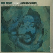 Front View : Various Artists - ALEX ATTIAS PRESENTS LILLY GOOD PARTY! (2X12 LP) - BBE / bbe449clp