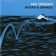 Front View : Yan Tregger - DUCKS & DRAKES (2018 REISSUE) (LP) - BBE / BBE477ALP / 168941