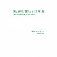 Front View : Emmanuel Top - ACID PHASE (FRED HUSH & DIMITRI ANDREAS REMAKE) - Fantasia Artists / FA002dc