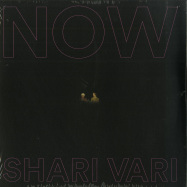 Front View : Shari Vari - NOW (LP) - Malka Tuti / Malka Tuti LP 007