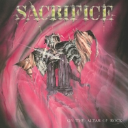Front View : Sacrifice - ON THE ALTAR OF ROCK (LP) - Goldencore Records / GCR 20181-1