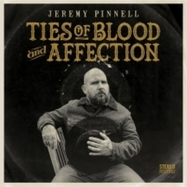 Front View : Jeremy Pinnell - TIES OF BLOOD AND AFFECTION (LP) - Sofaburn Records / 00154618