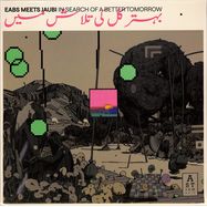 Front View : EABS meets Jaubi - IN SEARCH OF A BETTER TOMORROW (LP) - Astigmatic Records / AR024