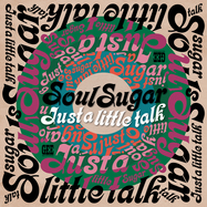 Front View : Soul Sugar - JUST A LITTLE TALK (LP) - Gee Recordings / GEELP003