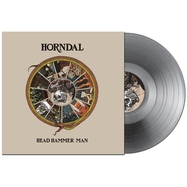 Front View : Horndal - HEAD HAMMER MAN (LTD GREY LP) - Prosthetic Records / 00162884