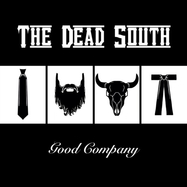 Front View : The Dead South - GOOD COMPANY (LP) - Six Shooter Records Inc. / 836766002022