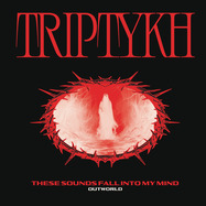 Front View : TRIPTYKH - THESE SOUNDS FALL INTO MY MIND (WHITE RED COLOURED VINYL) - Outworld / OW012C