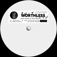 Front View : Baby Rollen & Ollie Rant - WORTHLESS (INCL. MAKE A DANCE & JOSH LUDLOW REMIXES) - Slump Recordings / SLUW002
