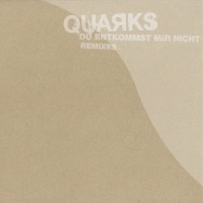 Front View : Quarks - DU ENTKOMMST MIR NICHT (REMIXES) - Home 005
