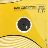 Front View : Gabi Newman & DJ Angel feat Naomi Moss - DONT BREAK US DOWN - Vendetta / VENMX837