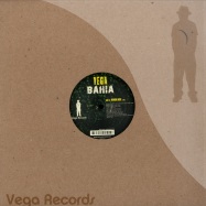 Front View : Vega Bahia - VEGA PONCE - Vega Records / vr051/052