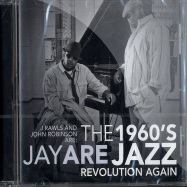 Front View : J. Rawls & John Robinson - THE 1960S JAZZ REVOLUTION (CD) - Polar013-2