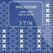 Front View : Spacestorm - GAME OVER / THIS IS WATER - Stik / STK121