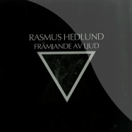 Front View : Rasmus Hedlund - FRAMJANDE AV LJUD (2X12 LP) - Ljudverket / lj001