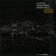 Front View : Various Artists - A LITTLE SOMETHING RADIO VOL.2 - LONDON SESSIONS (2X12 LP) - Here And Now / hanlp13