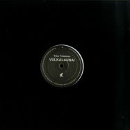 Front View : Tyler Friedman - VULKALAUNAI/WALLOUIAN - Kontra Musik / KM042