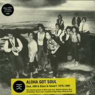 Front View : Various Artists - ALOHA GOT SOUL - SOUL, AOR & DISCO IN HAWAII 1979-1985 (180G 2LP + CD) - Strut / STRUT133LP / 05121251