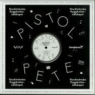 Front View : Pistol Pete - STOCKHOLMSKA RYGGDUNKAR-SALLSKAPET - Svedjebruk / Sved012