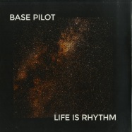 Front View : Base Pilot - LIFE IS RHYTHM EP - Neighbour Recordings / NBR01