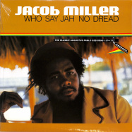 Front View : Jacob Miller - WHO SAY JAH NO DREAD (LP, REMASTERED EDITION) - Greensleeves / GREL166