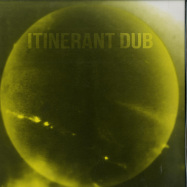 Front View : Itinerant Dubs - ITS MAGIC - Itinerant Dub / ID-008