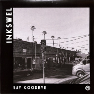 Front View : Inkswel - SAY GOODBYE - Cosmocities Records / CMSR004