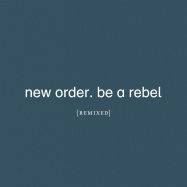 Front View : New Order - BE A REBEL REMIXED (CD) - Mute / CDMUTE619