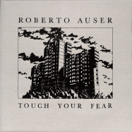 Front View : Roberto Auser - TOUCH YOUR FEAR - Lunatic / LUN09