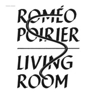 Front View : Romeo Poirier - LIVING ROOM (LP) - Faitiche / faitiche 28 / 05233631