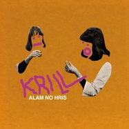 Front View : Krill - ALAM NO HRIS (LP) - Sipsman / LPSIPS1