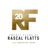 Front View : Rascal Flatts - TWENTY YEARS OF RASCAL FLATTS-GREATEST HITS (2LP) - Universal / 3005596