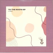 Front View : Litmus - TO THE ROOTS EP - Eastenderz / EA004