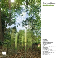 Front View : The Pearlfishers - SKY MEADOWS-DELUXE EDITION (2LP) - Marina / 05233761