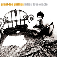 Front View : Grant-Lee Phillips - LADIES LOVE ORACLE (LP) - Yep Roc / LPYEPC2215