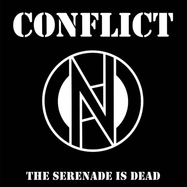 Front View : Conflict - THE SERENADE IS DEAD BLACK / WHITE SPLIT (7 INCH) - Cleopatra Records / 889466382048