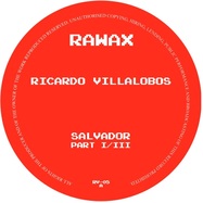 Front View : Ricardo Villalobos - SALVADOR (PART 1 OF 3) - Rawax / RV-05