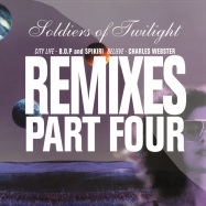 Front View : Soldiers Of Twilight - REMIXES PART FOUR - Serial Limited / SERL010