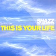 Front View : Shazz with Nancy Danino - THIS IS YOUR LIFE - shazz001