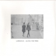 Front View : Lawrence - ALONG THE WIRE - Ladomat lado2179