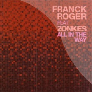Front View : Franck Roger ft Zonke - ALL IN THE WAY - Real Tone / RTR018