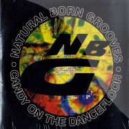 Front View : Natural Born Grooves - CANDY ON THE DANCEFLOOR - Natural Born Grooves / nbg20071