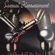 Front View : Sexual Harrassment - GIVE IT TO ME HOT - Citinite / nite-16