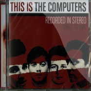 Front View : The Computers - THIS IS THE COMPUTERS (CD) - One Little Indian / tplp1095cd