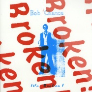 Front View : Bob Chance - WILD, ITS BROKEN (7 INCH) - Emotional Rescue Recordings / ERC 001