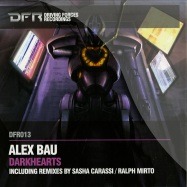 Front View : Alex Bau - DARKHEARTS (SASHA CARASSI RMX) - Driving Forces / DFR013