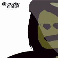 Front View : Silhouette Brown - SILHOUETTE BROWN (LP) - 2000black / ETHLP004