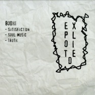Front View : Bodhi - SATISFACTION EP (140 GRAM) - Exploited / GH 31