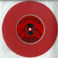 Front View : DJ Woody - FLEXICUTS (RED 7 INCH FLEXDISC) - wwfd001